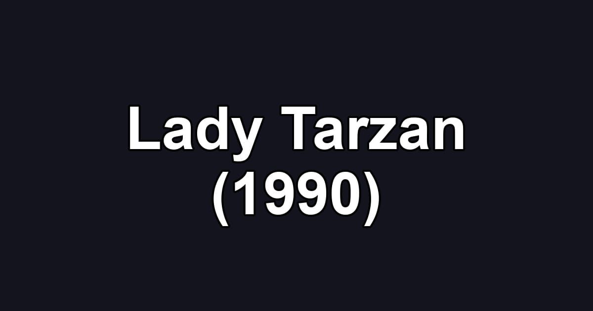 Lady Tarzan (1990)