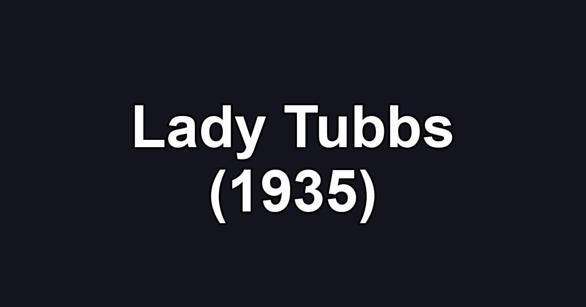 Lady Tubbs (1935)