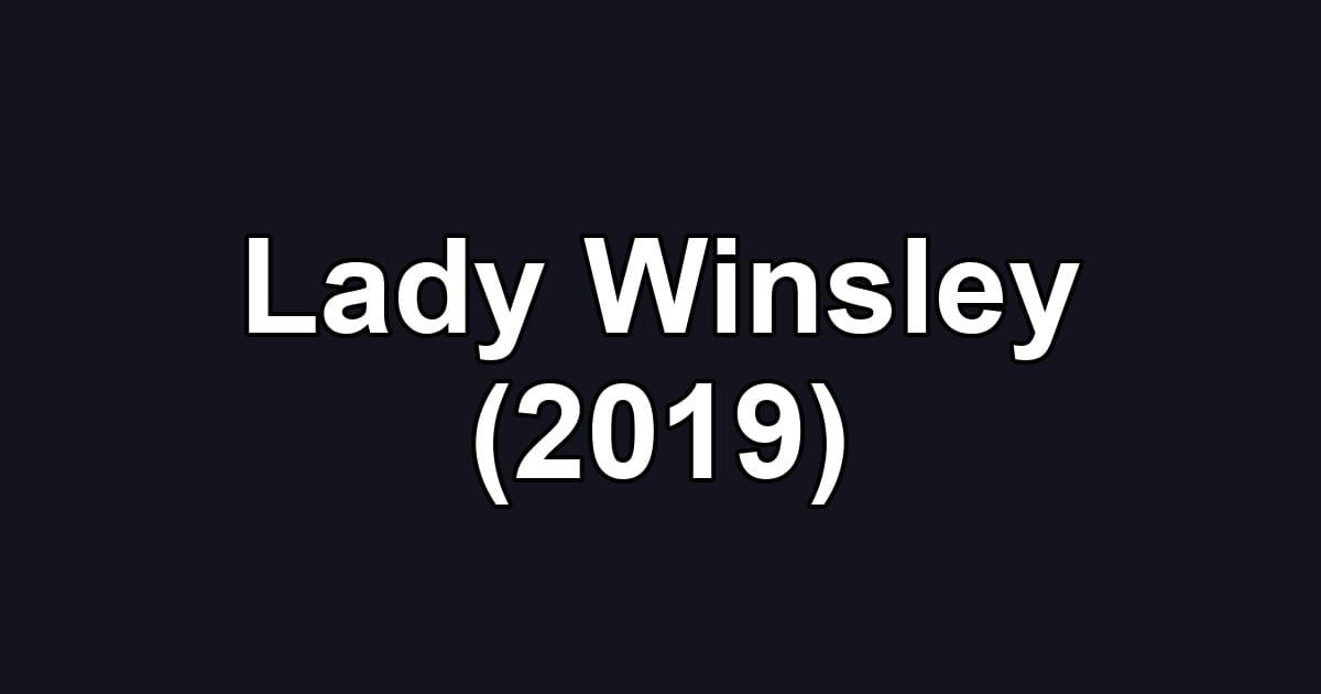 Lady Winsley (2019)