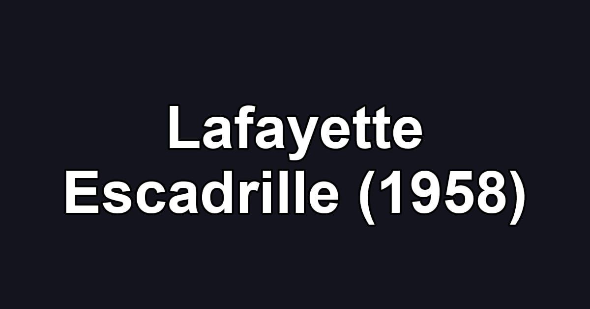 Lafayette Escadrille (1958)