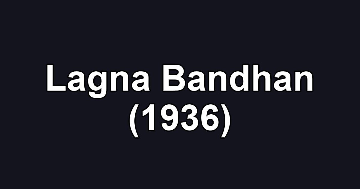 Lagna Bandhan (1936)