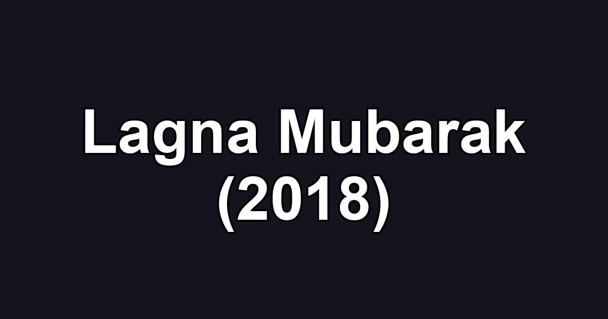 Lagna Mubarak (2018)