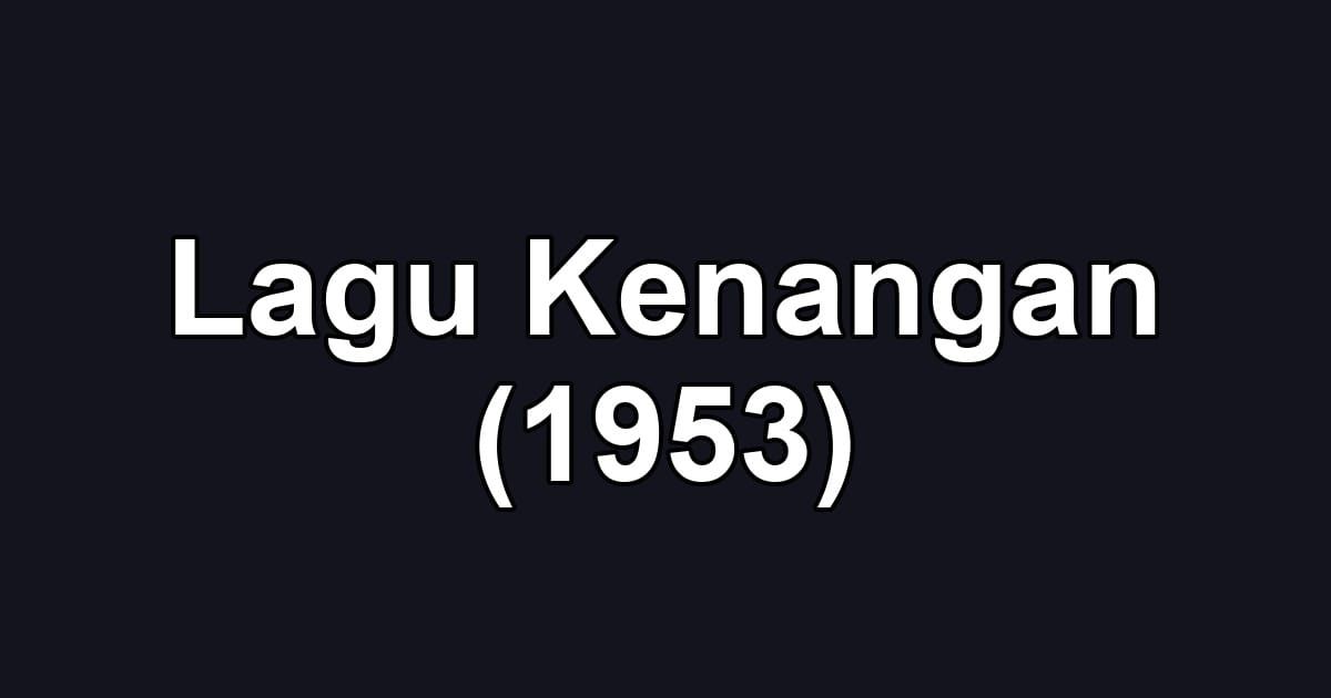 Lagu Kenangan (1953)