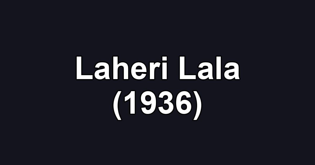 Laheri Lala (1936)