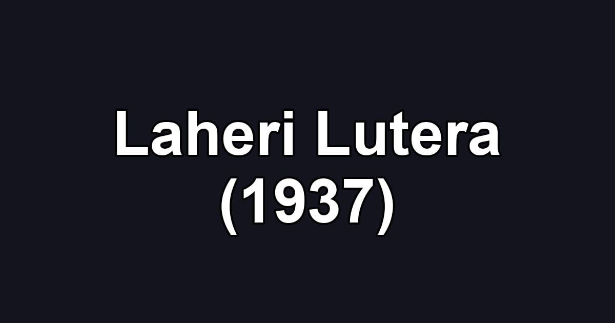 Laheri Lutera (1937)