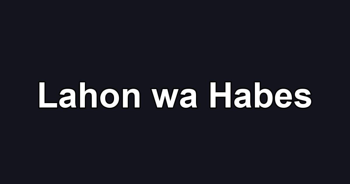 Lahon wa Habes