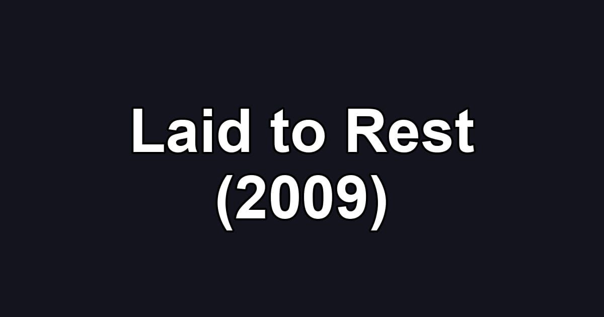 Laid to Rest (2009)
