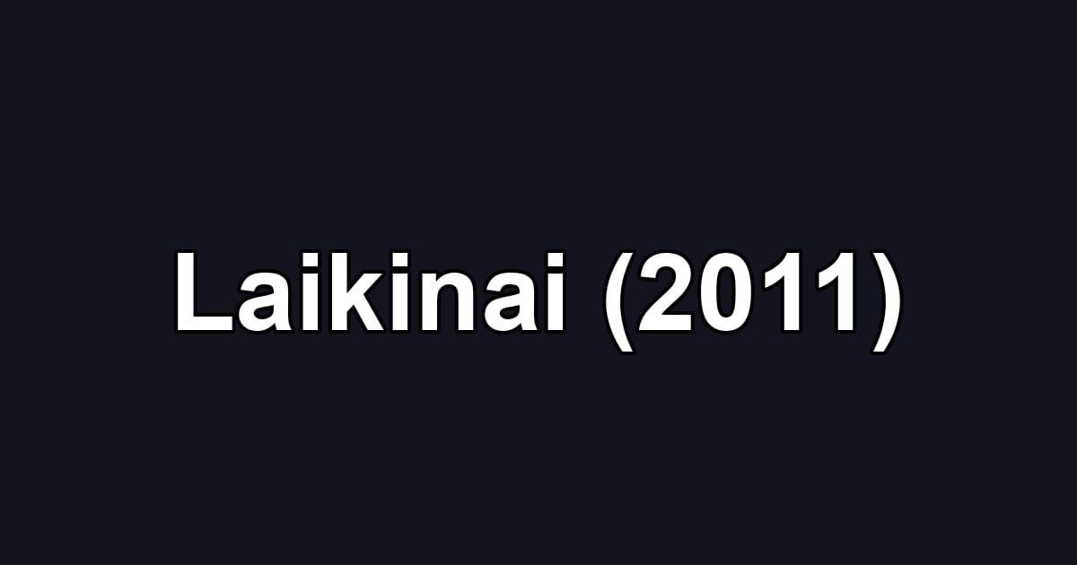 Laikinai (2011)