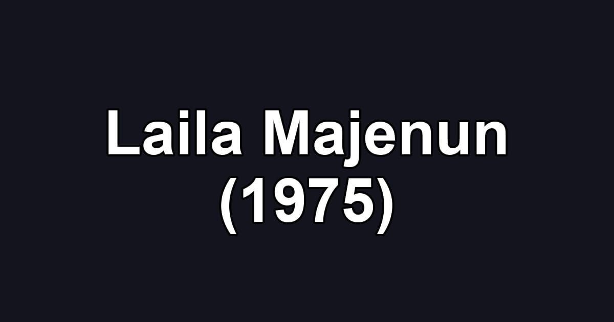 Laila Majenun (1975)