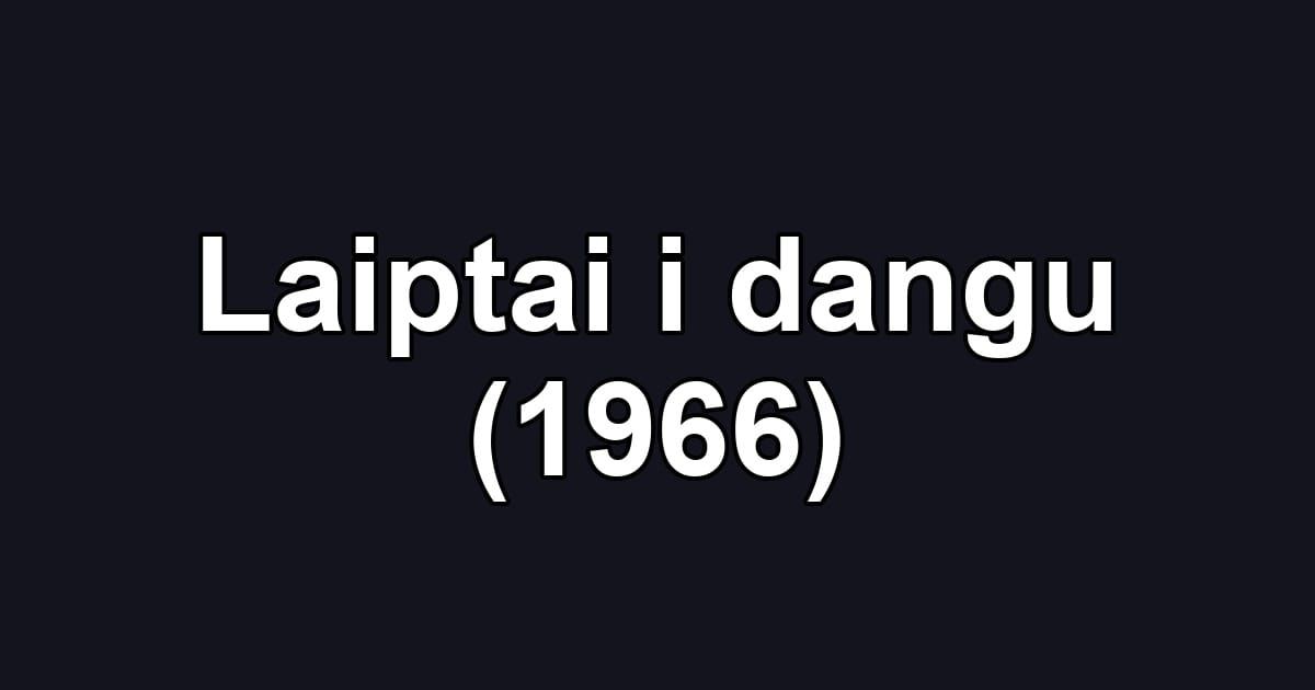 Laiptai i dangu (1966)