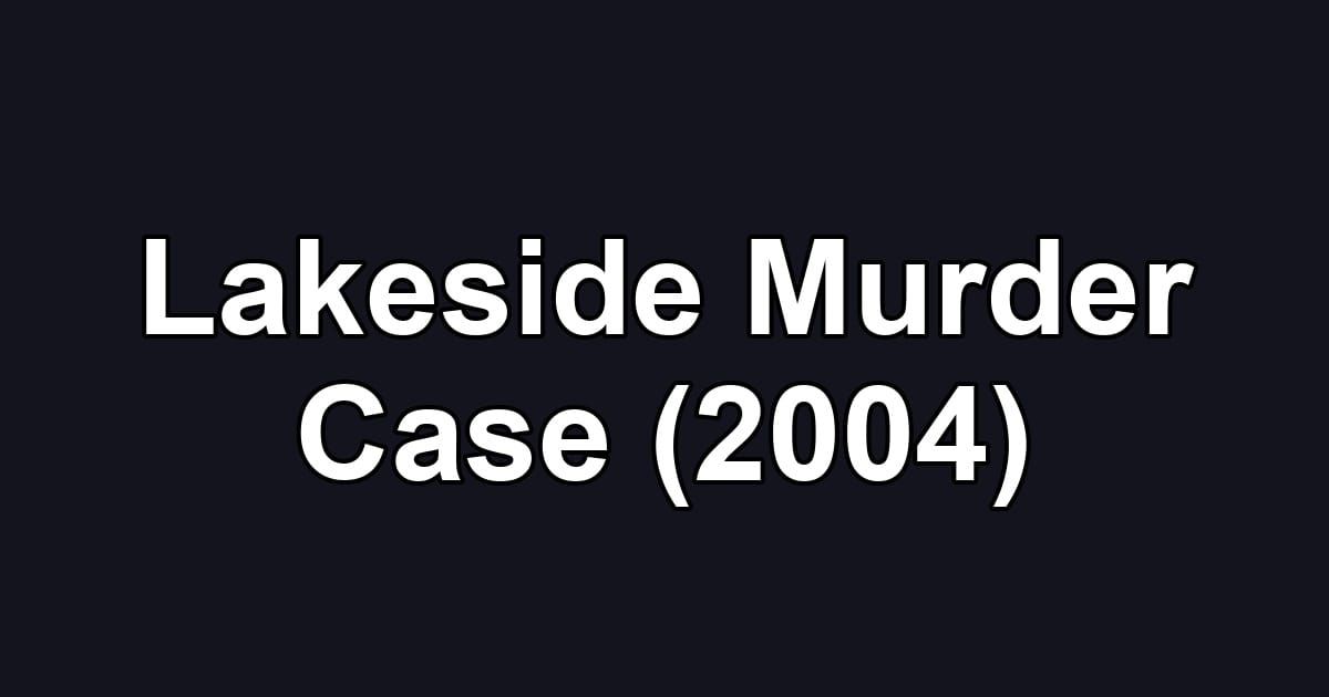 Lakeside Murder Case (2004)