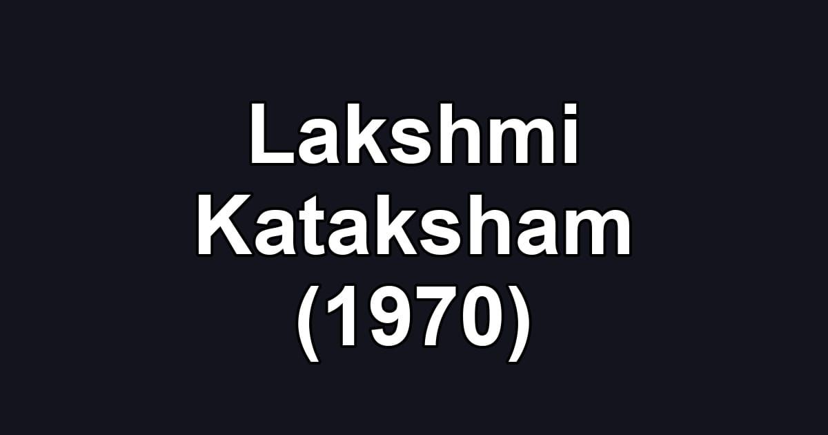Lakshmi Kataksham (1970)