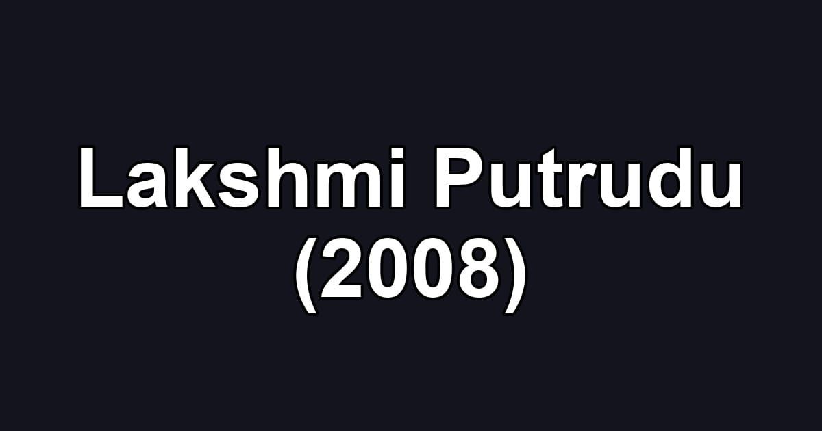Lakshmi Putrudu (2008)