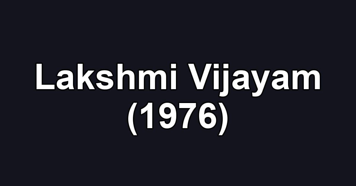 Lakshmi Vijayam (1976)