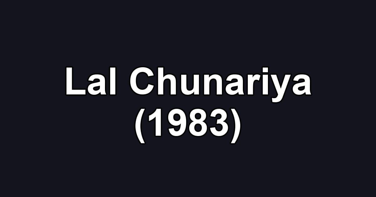 Lal Chunariya (1983)