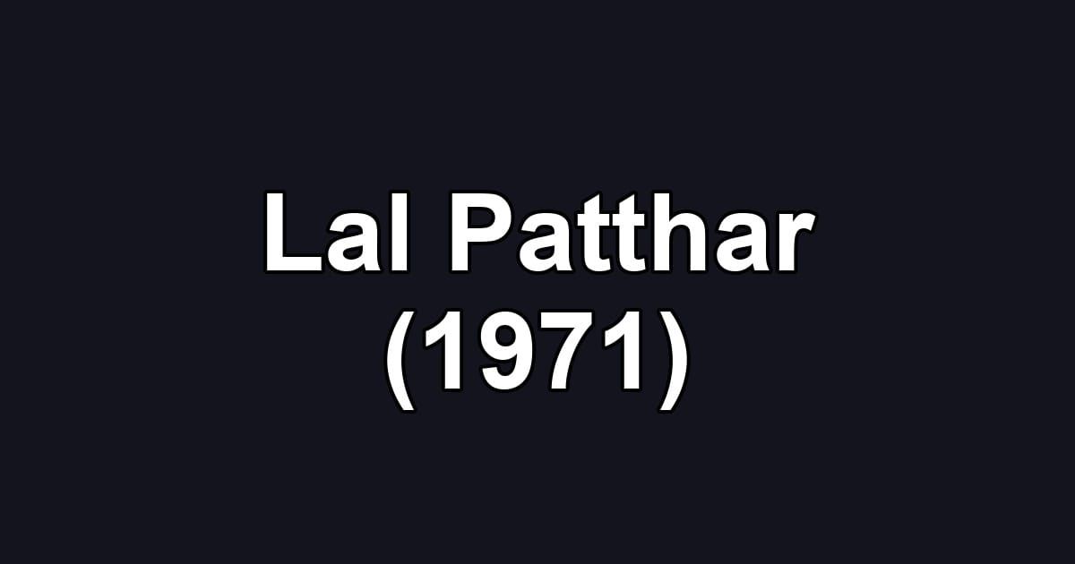 Lal Patthar (1971)