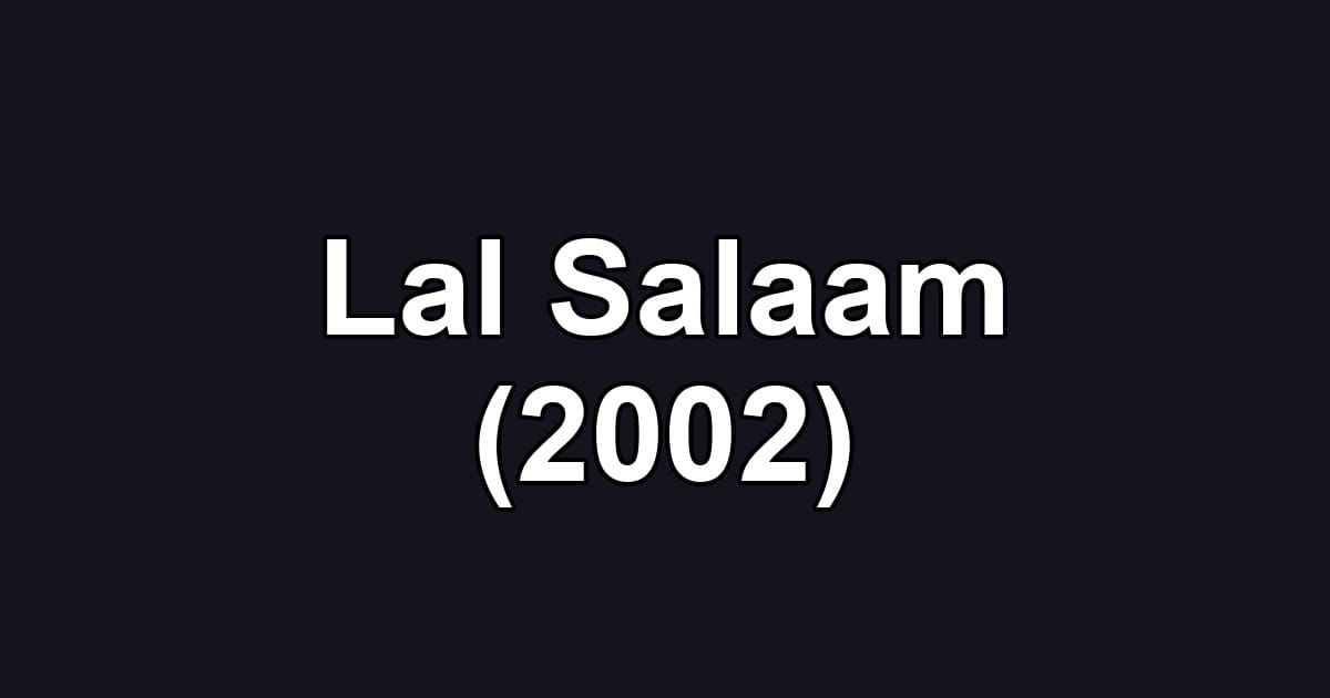 Lal Salaam (2002)