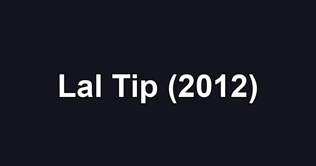 Lal Tip (2012)