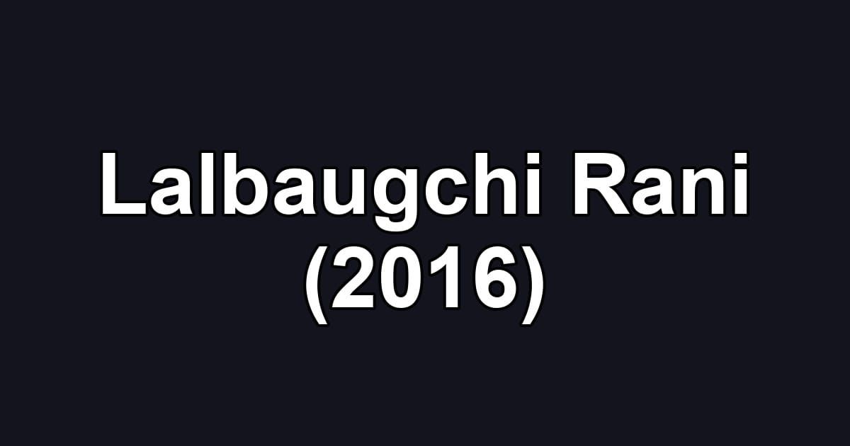 Lalbaugchi Rani (2016)