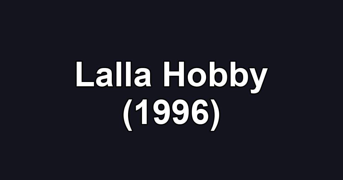 Lalla Hobby (1996)