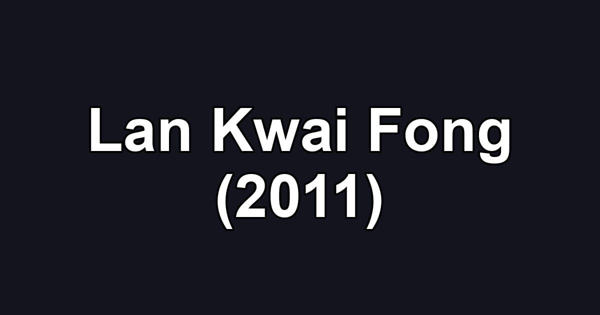 Lan Kwai Fong (2011)