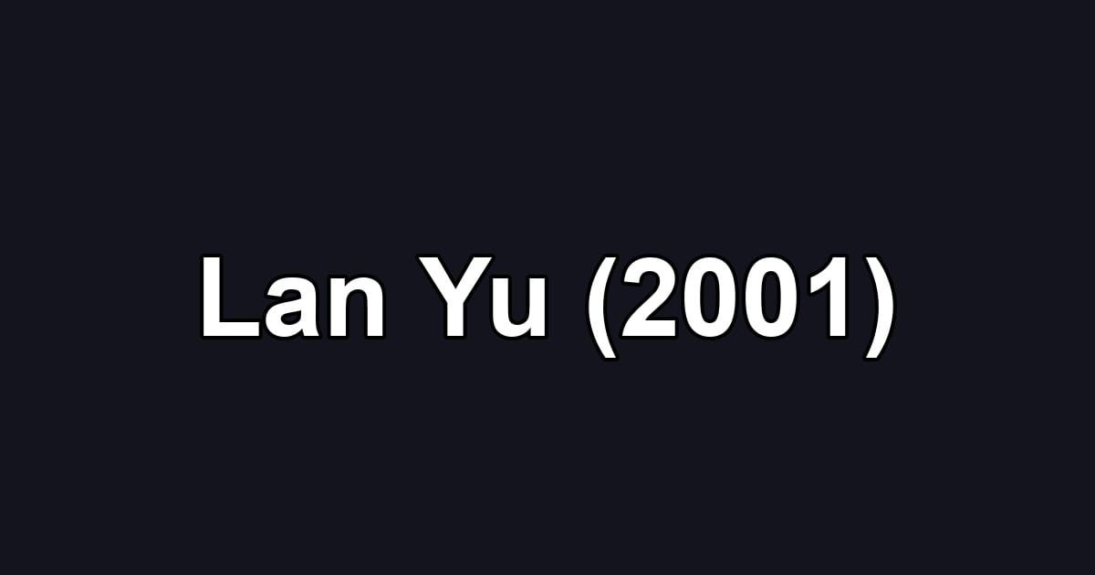 Lan Yu (2001)