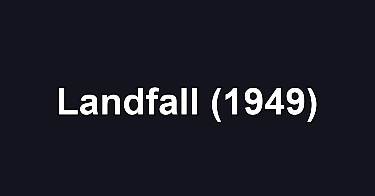 Landfall (1949)