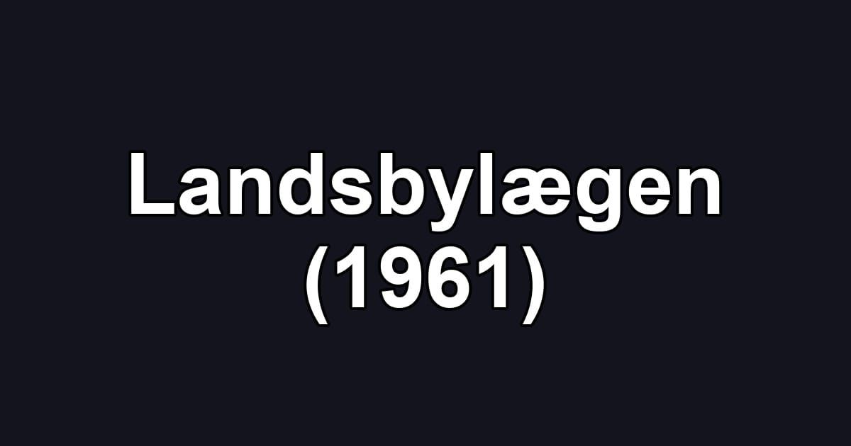 Landsbylægen (1961)
