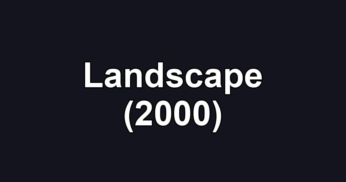 Landscape (2000)