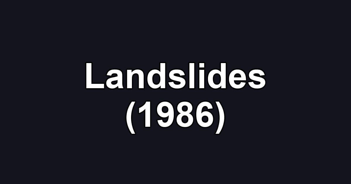 Landslides (1986)