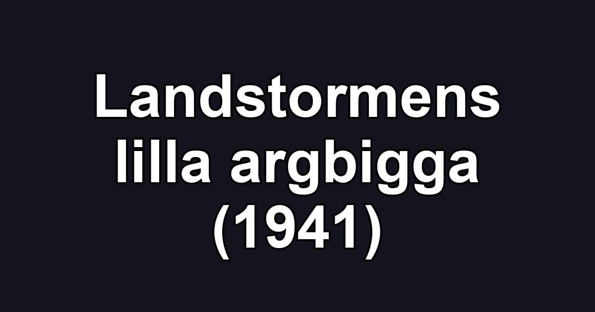 Landstormens lilla argbigga (1941)