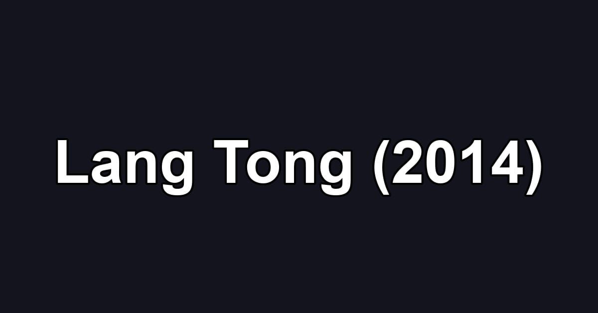 Lang Tong (2014)