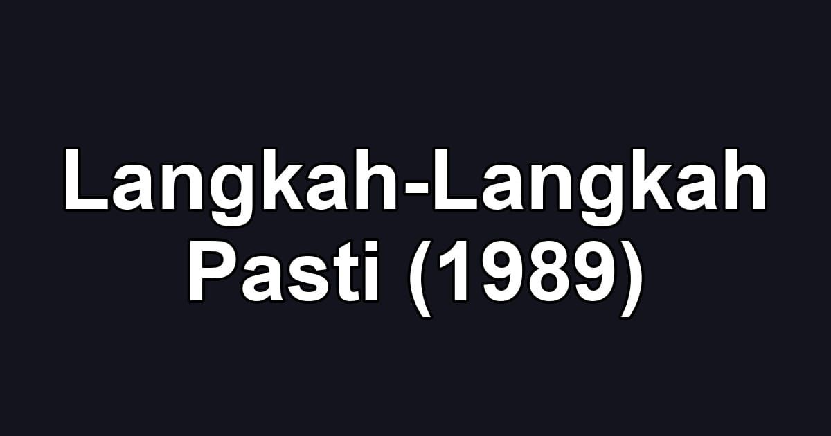 Langkah-Langkah Pasti (1989)
