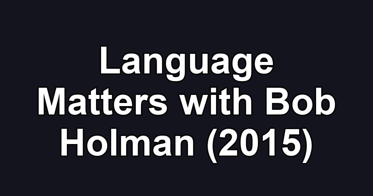 Language Matters with Bob Holman (2015)