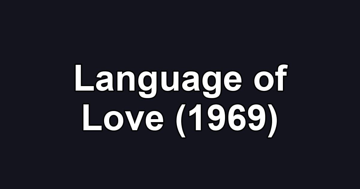 Language of Love (1969)
