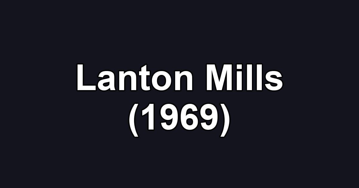 Lanton Mills (1969)