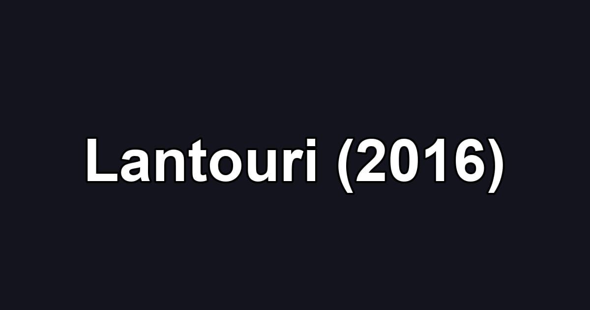 Lantouri (2016)