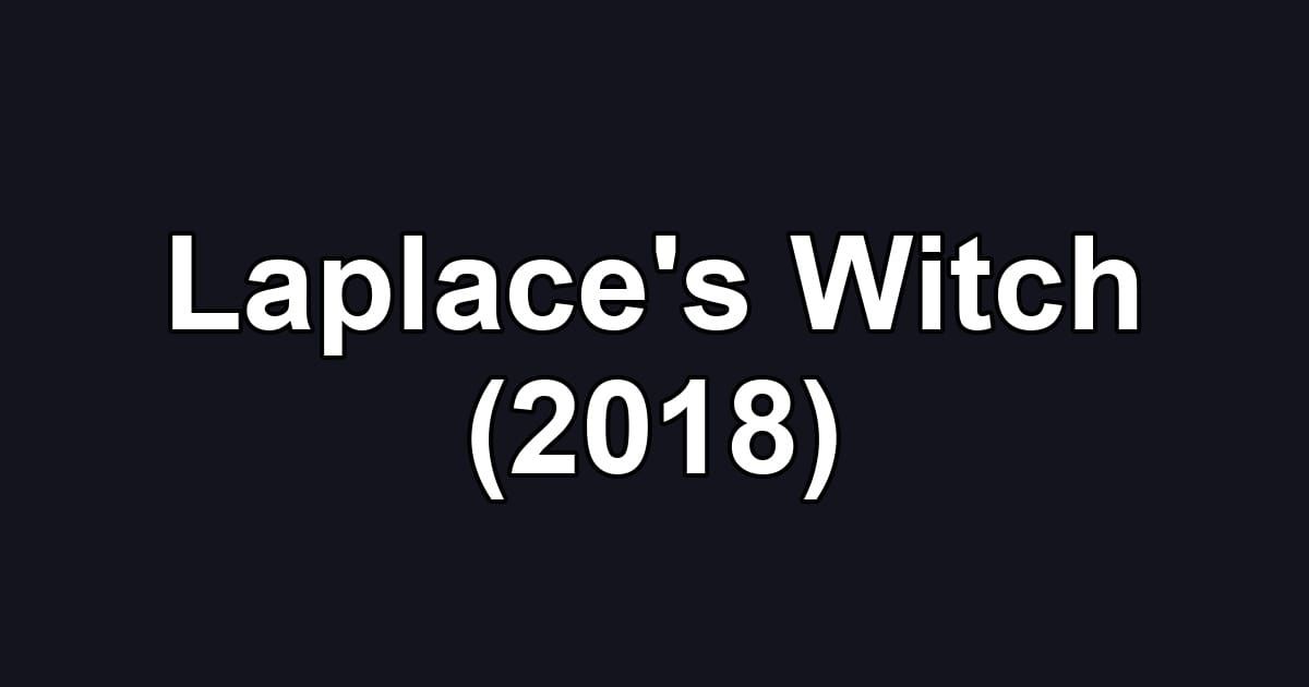 Laplace's Witch (2018)
