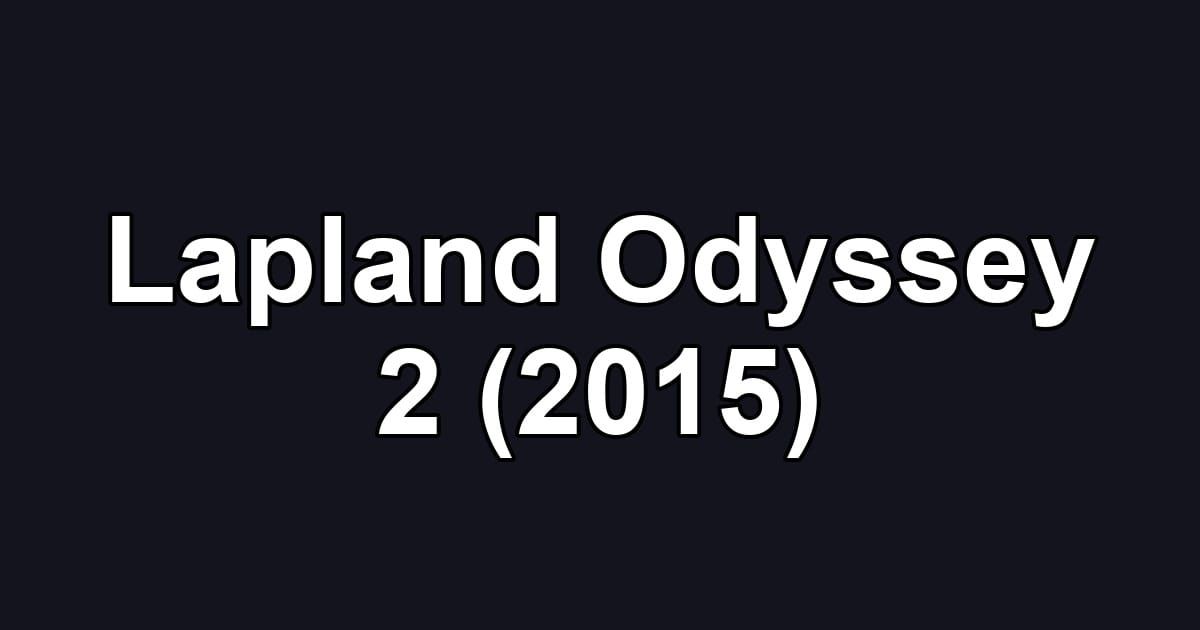 Lapland Odyssey 2 (2015)