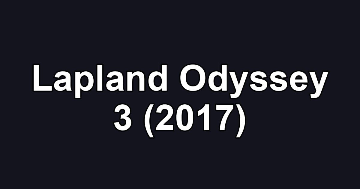 Lapland Odyssey 3 (2017)