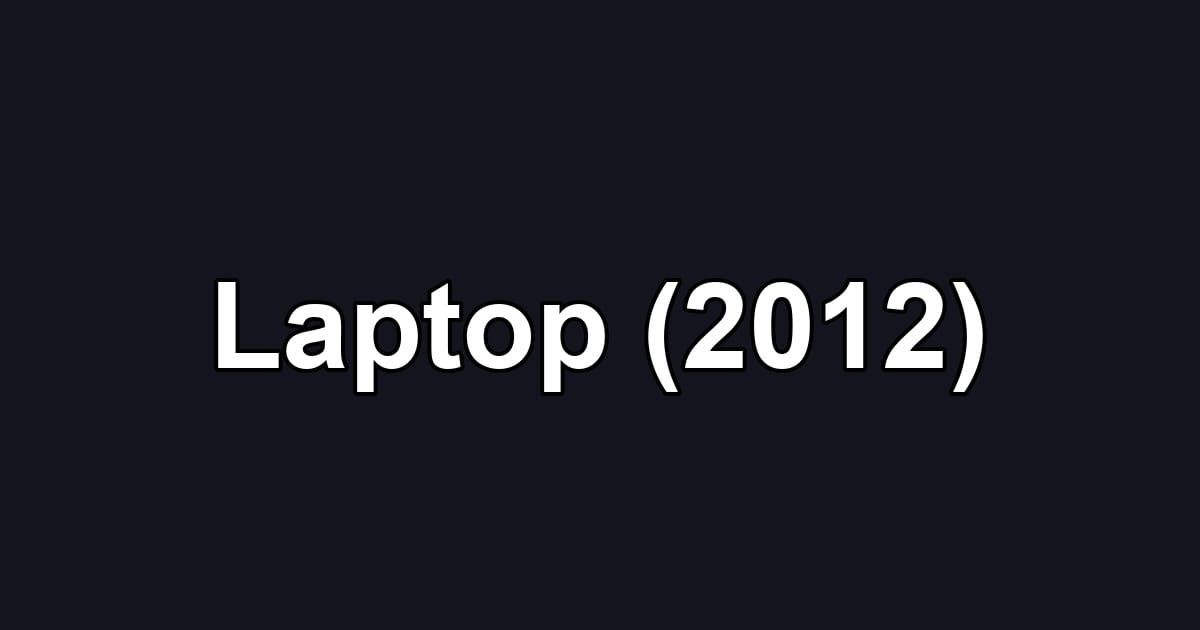 Laptop (2012)