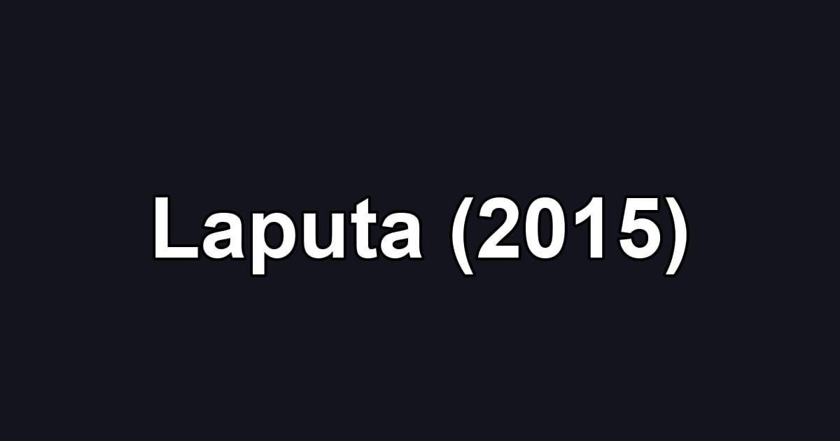 Laputa (2015)