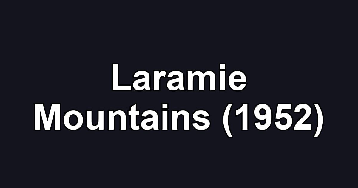 Laramie Mountains (1952)