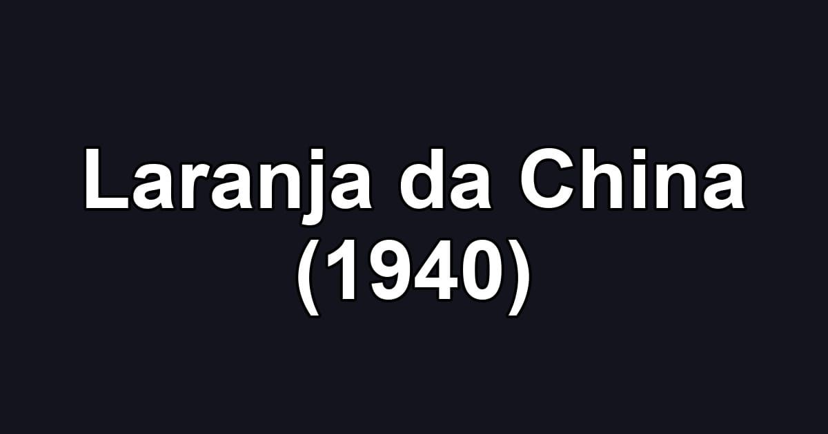 Laranja da China (1940)