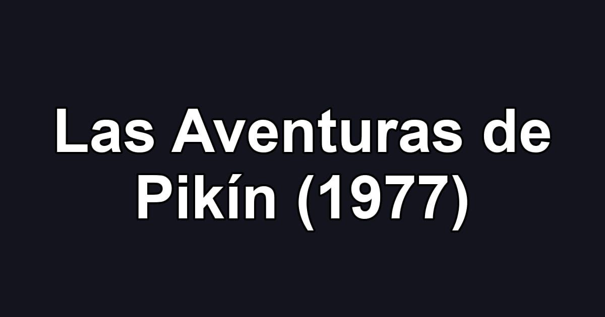 Las Aventuras de Pikín (1977)
