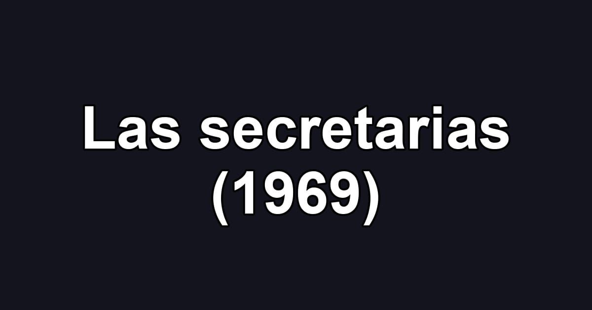 Las secretarias (1969)