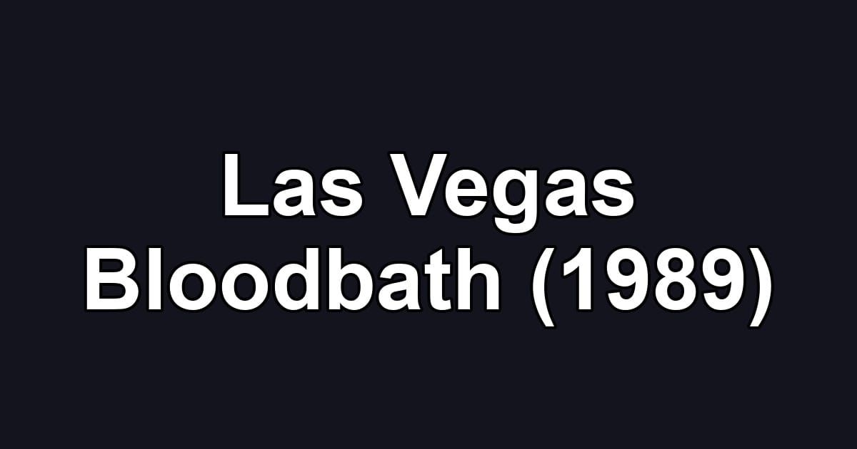 Las Vegas Bloodbath (1989)