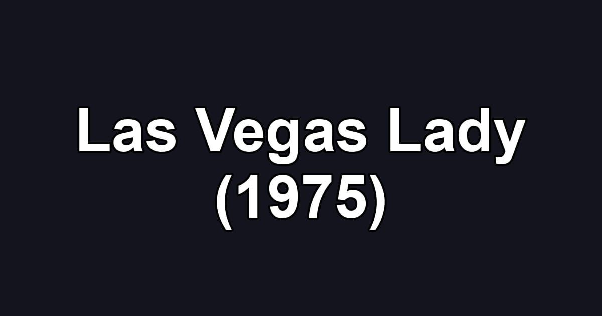 Las Vegas Lady (1975)