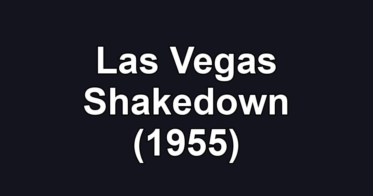 Las Vegas Shakedown (1955)