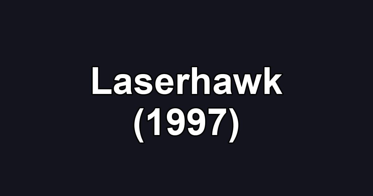 Laserhawk (1997)